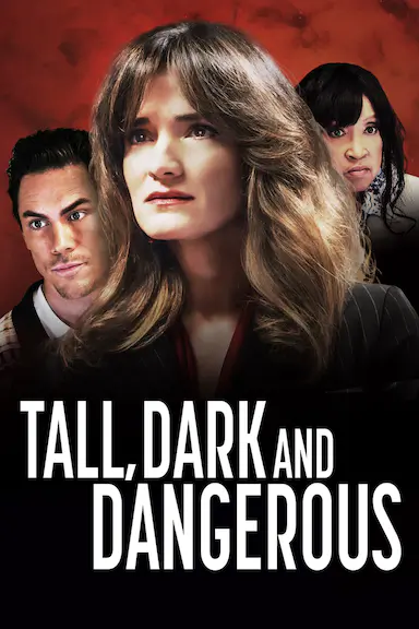 Tall, Dark, and Dangerous