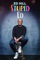 Ed Hill: Stupid Ed