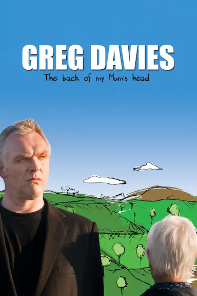 Greg Davies Live: The Back of My Mum&#39;s Head