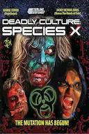 Deadly Culture: Species X