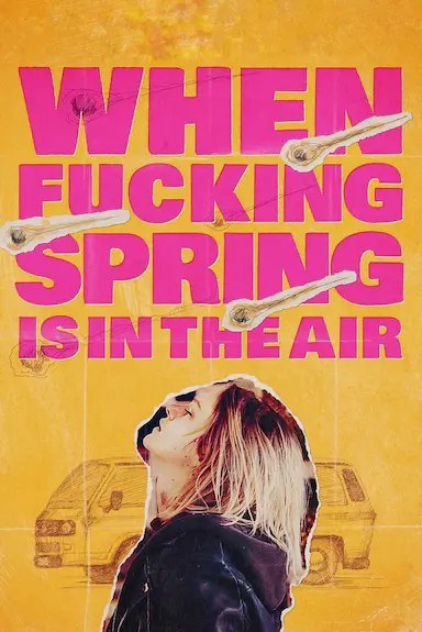 When Fucking Spring is in the Air