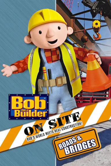 Bob The Builder: On Site - Roads & Bridges