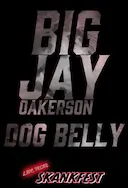 Big Jay Oakerson: Dog Belly