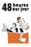 48 heures par jour