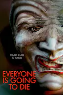 Everyone is Going to Die