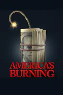 America&#39;s Burning