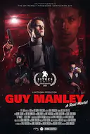 Guy Manley - A Real Movie