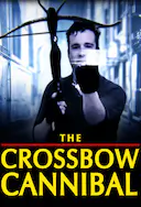 The Crossbow Cannibal