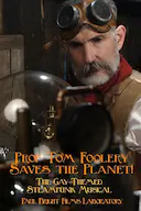 Prof Tom Foolery Saves the Planet!