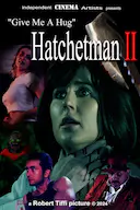 给我一个拥抱 - Hatchetman 2