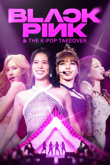 Blackpink &amp; The K-Pop Takeover