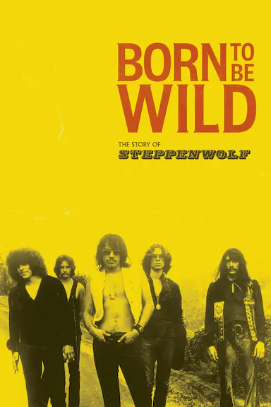 Born to be Wild - Eine Band names Steppenwolf